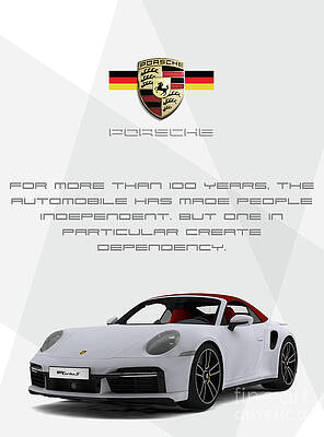 Wall Art featuring the digital art Porsche - For More Than 100 Years, The Automobile Has Made People Independent. But ... by Stefano Senise