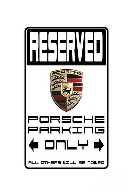 Wall Art featuring the photograph Porsche Parking Reserved by Stefano Senise