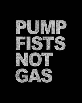 New Digital Art - Pump Fists Not Gas New Jersey by Flippin Sweet Gear