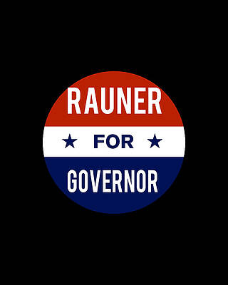 2018 Wall Art featuring the digital art Rauner For Governor by Flippin Sweet Gear