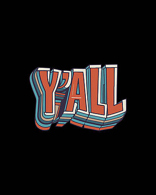 Vintage Wall Art featuring the digital art Retro Yall Southern Pride by Flippin Sweet Gear