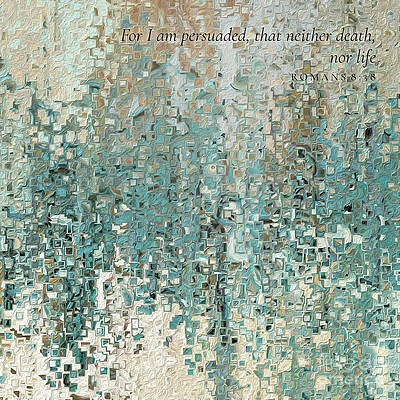 Wall Art featuring the painting Romans 8 38 Square Christian Art, For I Am Persuaded by Mark Lawrence