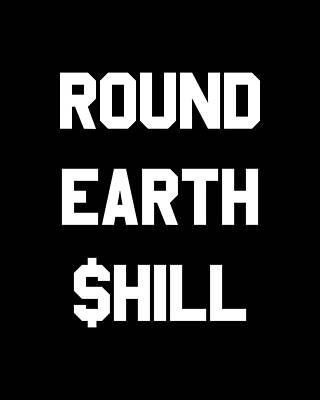Earth Wall Art featuring the digital art Round Earth Shill by Flippin Sweet Gear