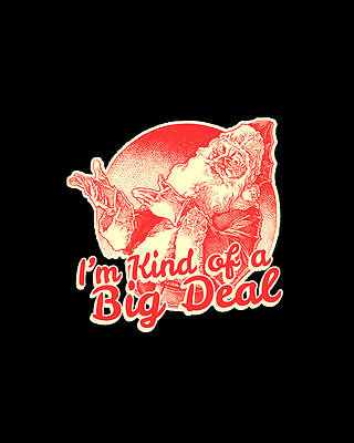 Xmas Wall Art featuring the digital art Santa Im Kind Of A Big Deal by Flippin Sweet Gear