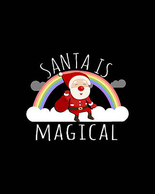 Xmas Wall Art featuring the digital art Santa Is Magical by Flippin Sweet Gear