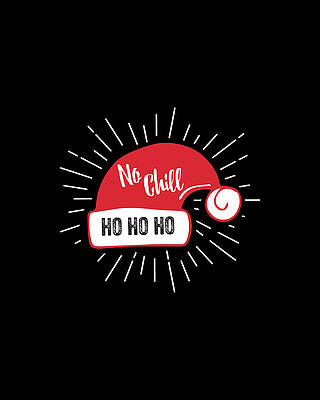 Xmas Wall Art featuring the digital art Santa No Chill by Flippin Sweet Gear