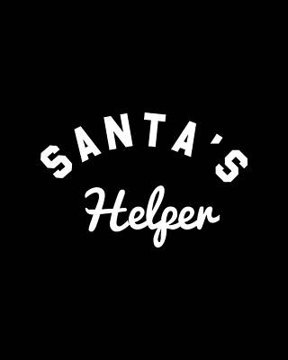 Xmas Wall Art featuring the digital art Santas Helper by Flippin Sweet Gear
