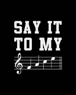 To Digital Art - Say It To My Face Sheet Music by Flippin Sweet Gear