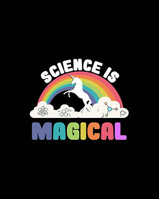 Science Wall Art featuring the digital art Science Is Magical by Flippin Sweet Gear
