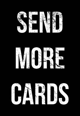 Many Digital Art - Send More Cards Snail Mail Funny by Flippin Sweet Gear