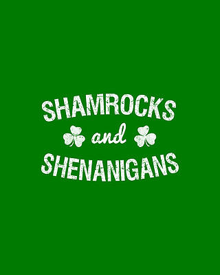 Day Digital Art - Shamrocks And Shenanigans St Patricks Day by Flippin Sweet Gear