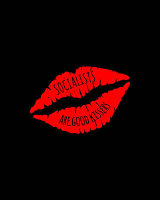 Good Wall Art featuring the digital art Socialists Are Good Kissers by Flippin Sweet Gear