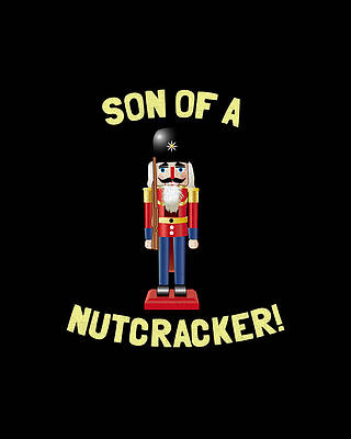 Of Digital Art - Son Of A Nutcracker by Flippin Sweet Gear