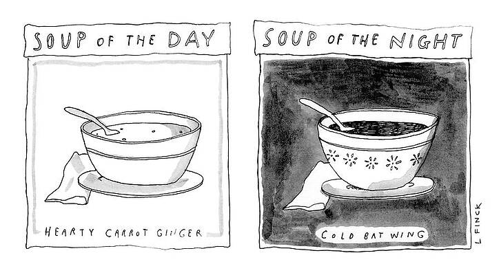 Vegetable Drawing - Soup Of The Day Soup Of The Night by Liana Finck