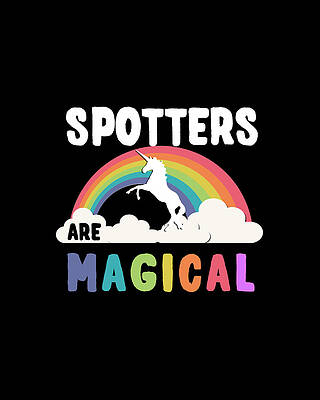 Magical Wall Art featuring the digital art Spotters Are Magical by Flippin Sweet Gear