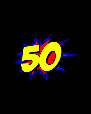 Birthday Gift Digital Art - Superhero 50 Years Old Birthday by Flippin Sweet Gear