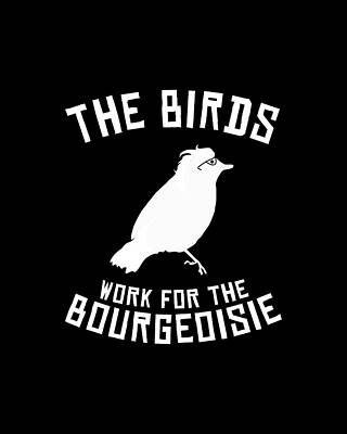 The Digital Art - The Birds Work For The Bourgeoisie 1986 Robot Birds by Flippin Sweet Gear