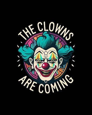 Creepy Wall Art featuring the digital art The Clowns Are Coming Creepy Halloween by Flippin Sweet Gear