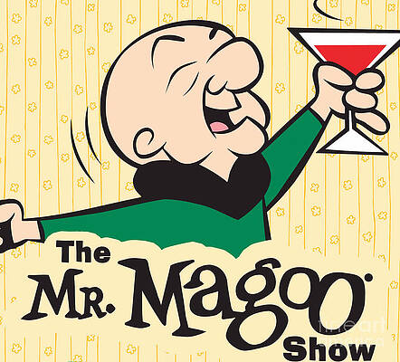 Wall Art featuring the digital art The Mr Magoo Show Poster #1 by Antonios Valamontes