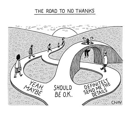 The Road to No Thanks Drawing