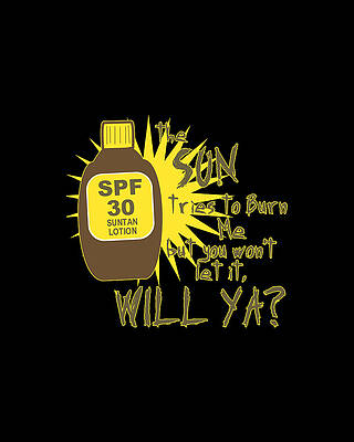 Cool Wall Art featuring the digital art The Sun Tries To Burn Me by Flippin Sweet Gear