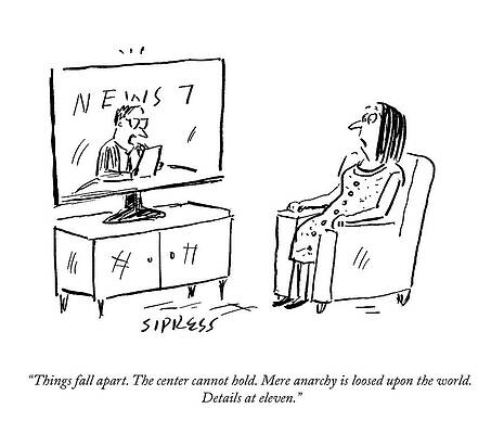 Living Room Wall Art featuring the drawing Things Fall Apart by David Sipress