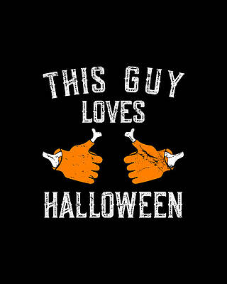 This Wall Art featuring the digital art This Guy Loves Halloween by Flippin Sweet Gear