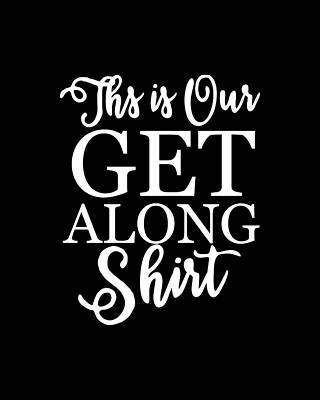 Kid Digital Art - This Is Our Get Along Shirt by Flippin Sweet Gear