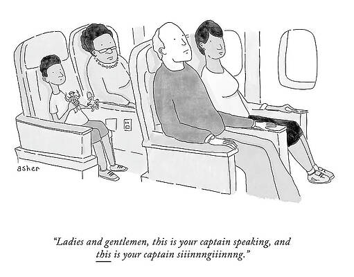 Passenger Wall Art featuring the drawing This Is Your Captain Speaking by Asher Perlman