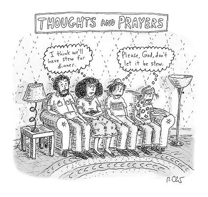Prayer Drawing - Thoughts And Prayers by Roz Chast