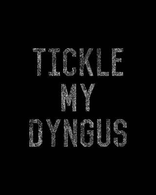 My Wall Art featuring the digital art Tickle My Dyngus by Flippin Sweet Gear