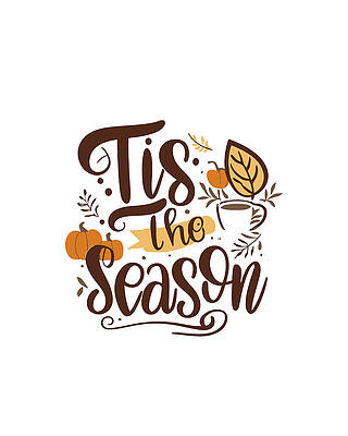 Pumpkin Wall Art featuring the digital art Tis The Season Fall Autumn by Flippin Sweet Gear