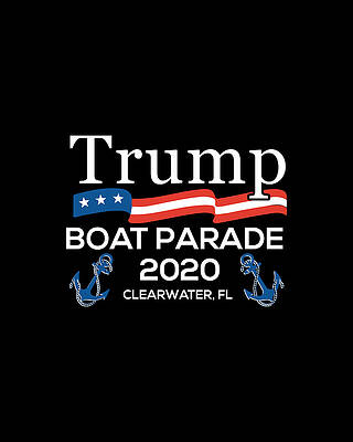 Clear Wall Art featuring the digital art Trump Boat Parade Clearwater FL 2020 by Flippin Sweet Gear