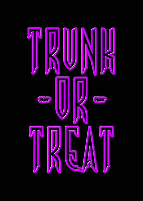 Or Wall Art featuring the digital art Trunk Or Treat Halloween by Flippin Sweet Gear