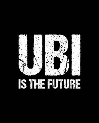 Be Wall Art featuring the digital art Ubi Is The Future by Flippin Sweet Gear