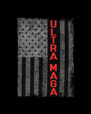 U Digital Art - Ultra Maga US Flag by Flippin Sweet Gear