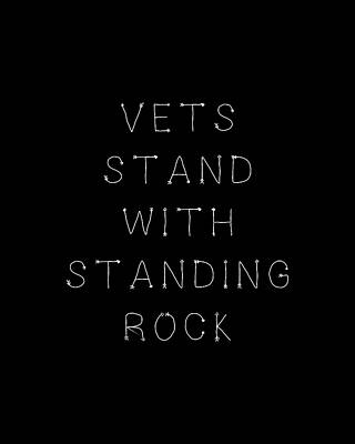 Cool Wall Art featuring the digital art Vets Stand With Standing Rock by Flippin Sweet Gear