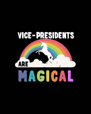Happy Wall Art featuring the digital art Vice-Presidents Are Magical by Flippin Sweet Gear
