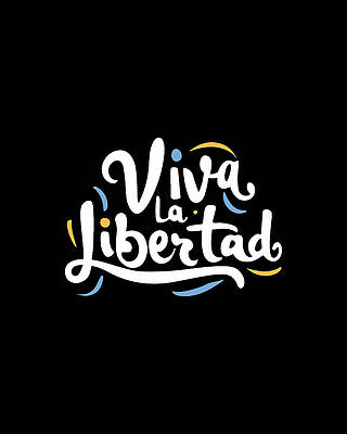 La Wall Art featuring the digital art Viva La Libertad Javier Milei by Flippin Sweet Gear