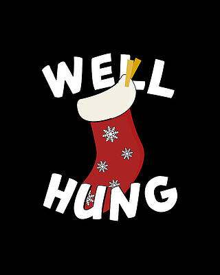 Xmas Wall Art featuring the digital art Well Hung Christmas Stocking Funny by Flippin Sweet Gear