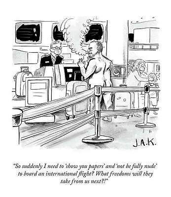 Naked Drawing - What Freedoms Will They Take Next? by Jason Adam Katzenstein