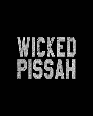Tee Wall Art featuring the digital art Wicked Pissah by Flippin Sweet Gear