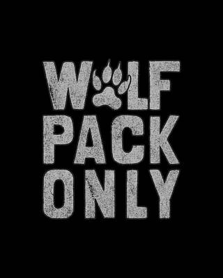 Humor Wall Art featuring the digital art Wolf Pack Only Retro by Flippin Sweet Gear