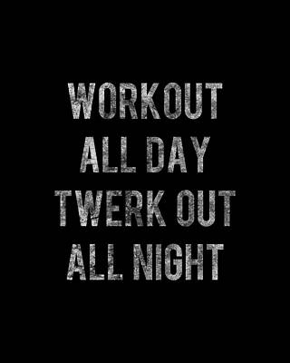 Cool Wall Art featuring the digital art Workout All Day Retro by Flippin Sweet Gear