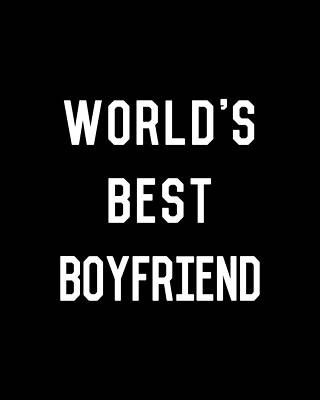 Saying Wall Art featuring the digital art Worlds Best Boyfriend by Flippin Sweet Gear