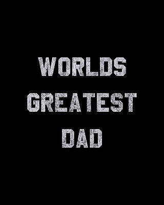 For Digital Art - Worlds Greatest Dad Retro by Flippin Sweet Gear