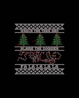 Xmas Wall Art featuring the digital art Wreck The Tree And Blame The Doggies Funny Cat Christmas Pun by Flippin Sweet Gear