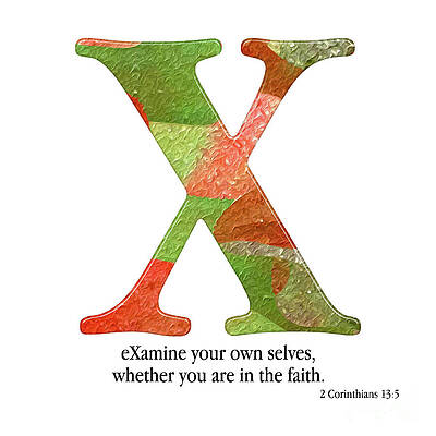 Mixed Media - X- Christian Alphabet. 2 Corinthians 13 5 by Mark Lawrence