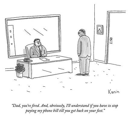 Dad Drawing - You're Fired by Zachary Kanin