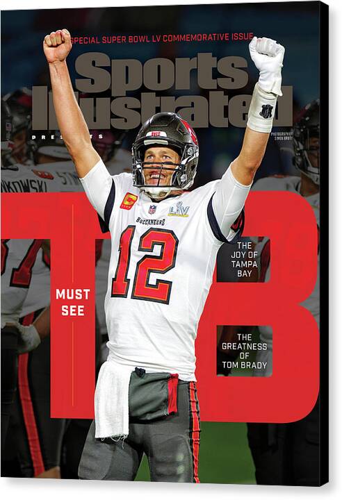 Tom Brady Celebrates Super Bowl Win Canvas Print featuring the photograph Tampa Bay Bucs Tom Brady Super Bowl LV Commemorative Issue Cover by Sports Illustrated Tom Brady Celebrates Super Bowl Win Canvas Print featuring the photograph Tampa Bay Bucs Tom Brady Super Bowl LV Commemorative Issue Cover by Sports Illustrated